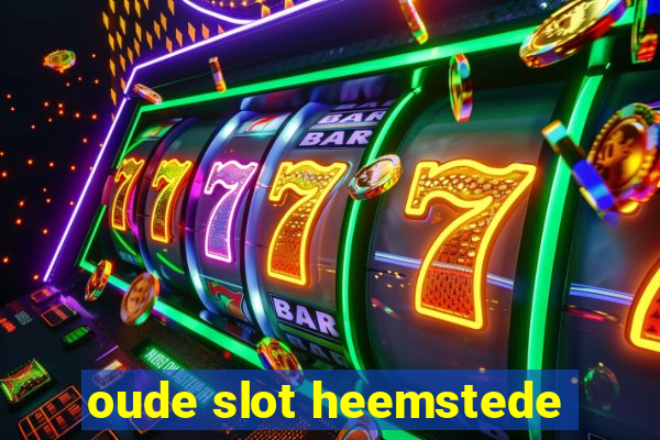 oude slot heemstede